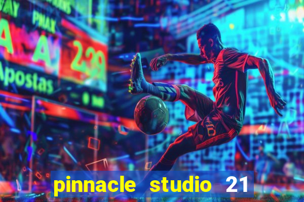 pinnacle studio 21 ultimate download crackeado